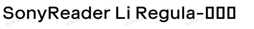 SonyReader Li Regula字体转换 SonyReader Li Regula字体转换